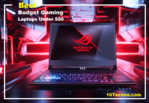 10+ Best Budget Gaming Laptops Under $500