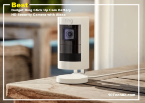 Read more about the article 10+ Best Budget Ring Stick Up Cam Battery HD Security Camera with Alexa