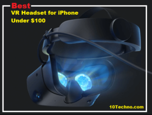 Read more about the article Best VR Headset for iPhone Under $100 2024