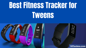 Read more about the article List of 10+ Best Fitness Tracker for Tweens 2024