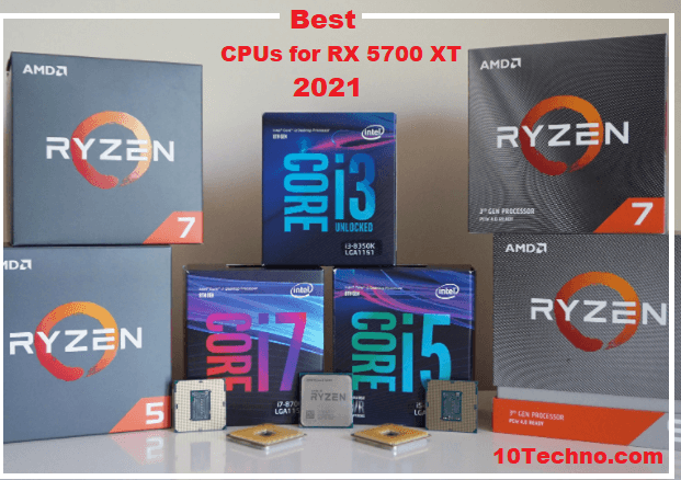 Best CPU for RX 5700 XT