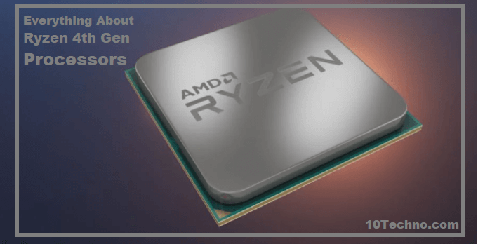 Read more about the article Ryzen 4th Gen Processors Guide 2023