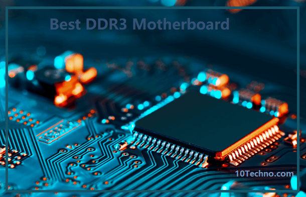 Best DDR3 Motherboard 2022